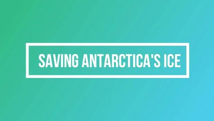 Saving Antarctica's Ice