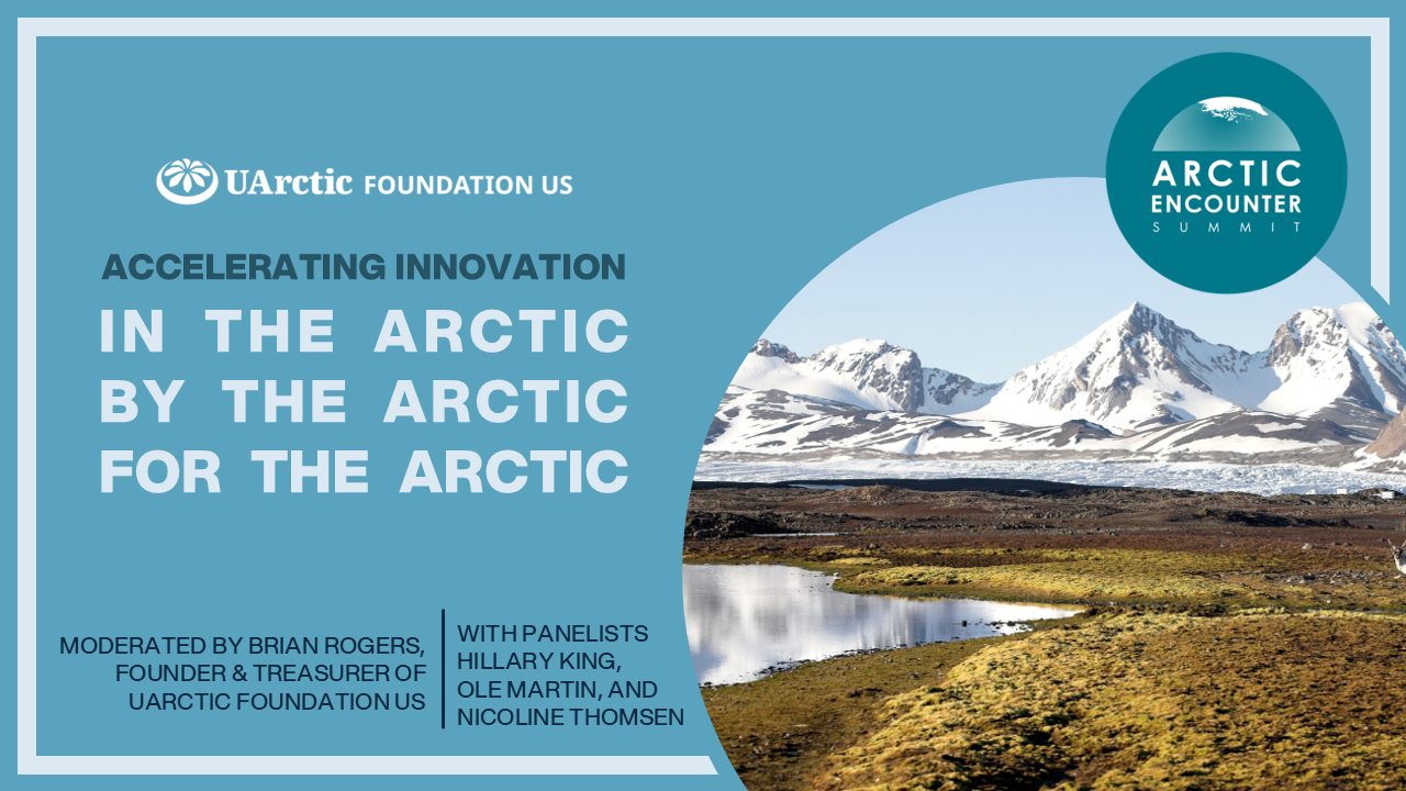 UArctic foundation US - accelerating innovation panel discussion